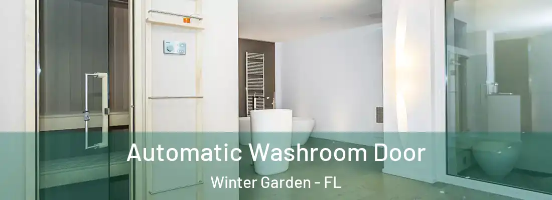  Automatic Washroom Door Winter Garden - FL