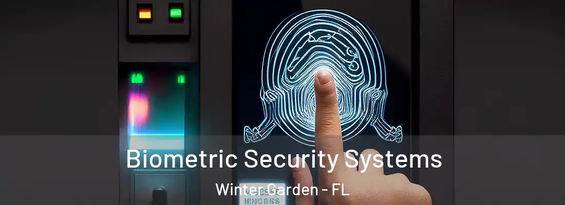  Biometric Security Systems Winter Garden - FL