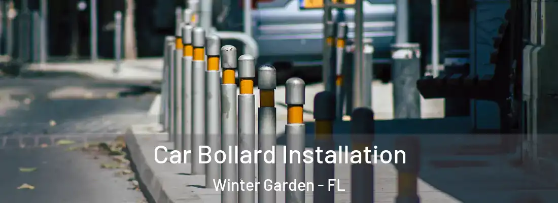  Car Bollard Installation Winter Garden - FL