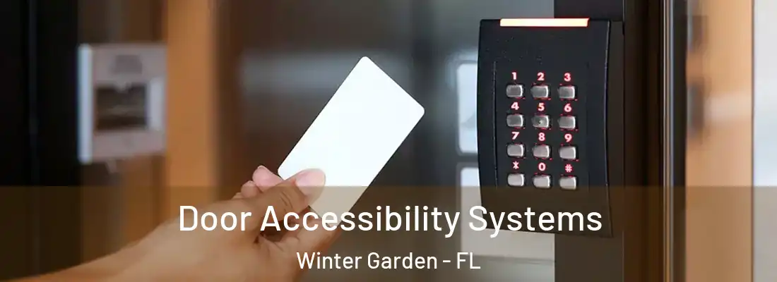  Door Accessibility Systems Winter Garden - FL