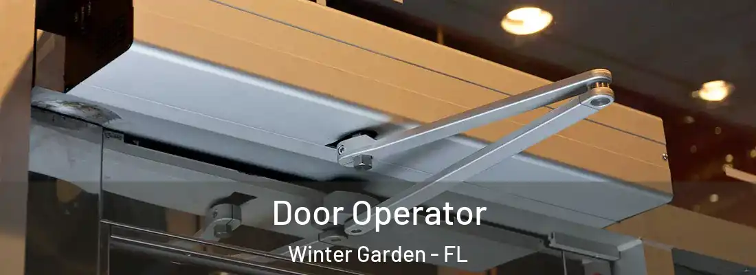  Door Operator Winter Garden - FL