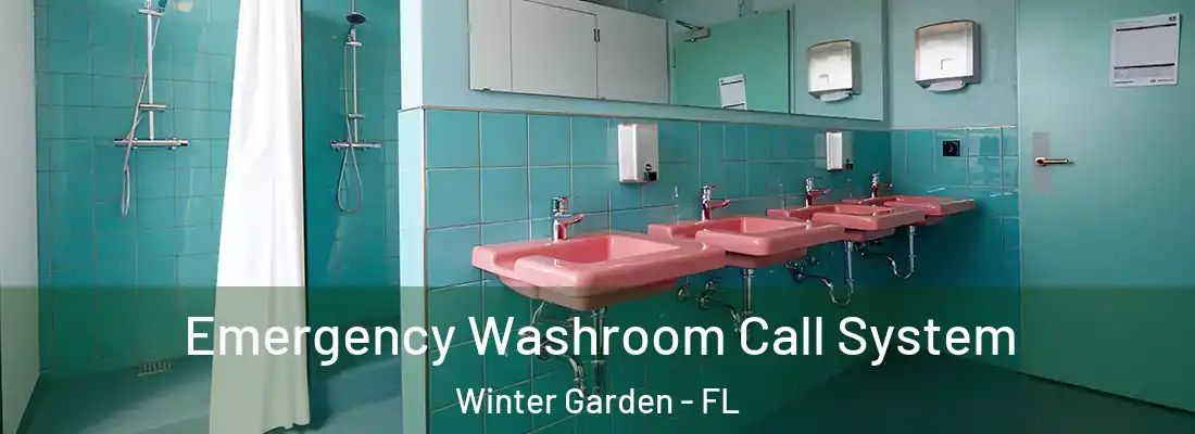  Emergency Washroom Call System Winter Garden - FL