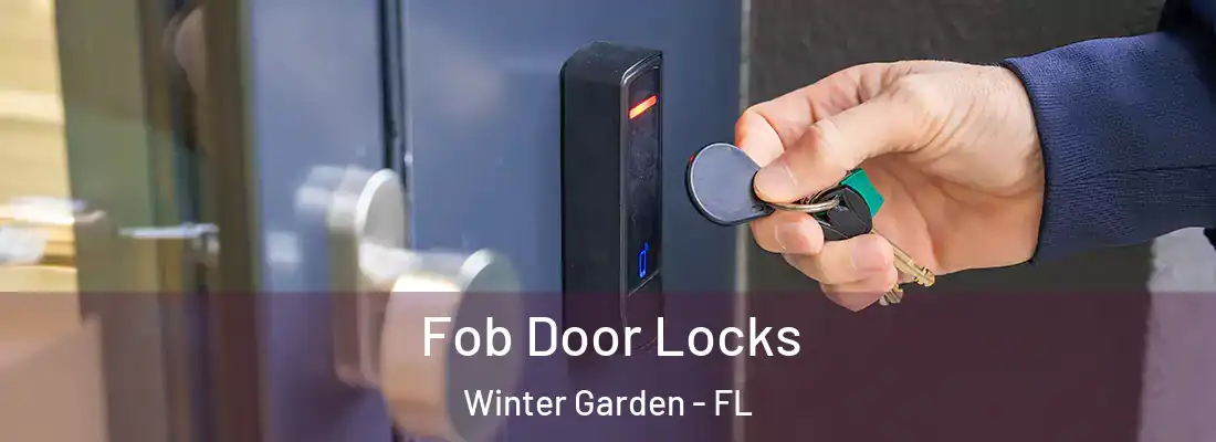  Fob Door Locks Winter Garden - FL