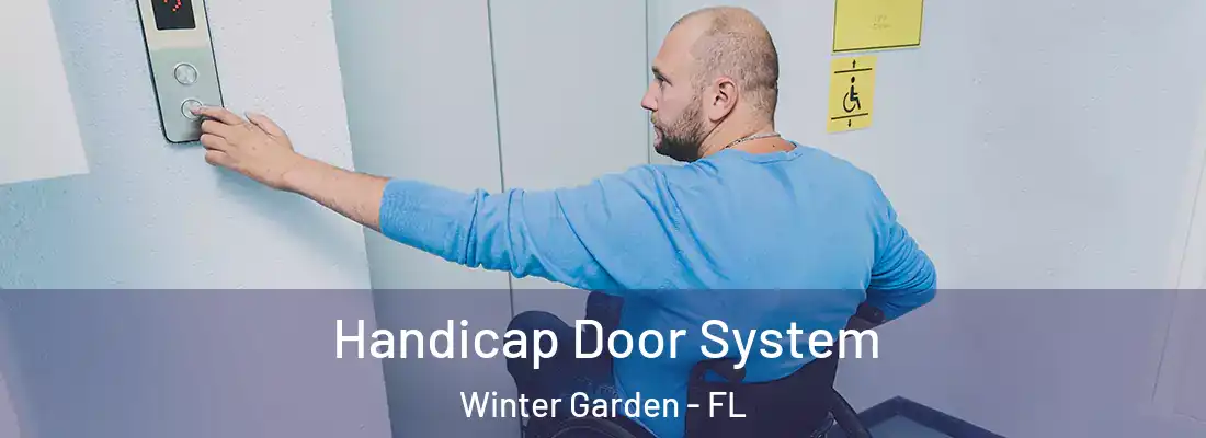  Handicap Door System Winter Garden - FL