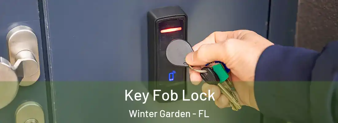  Key Fob Lock Winter Garden - FL