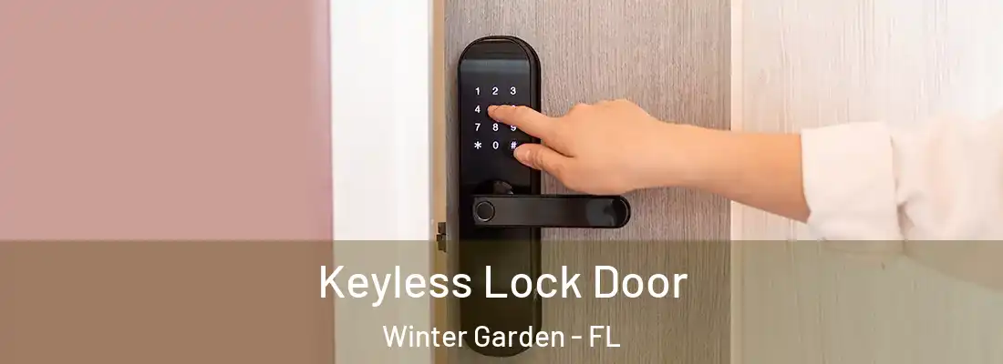  Keyless Lock Door Winter Garden - FL