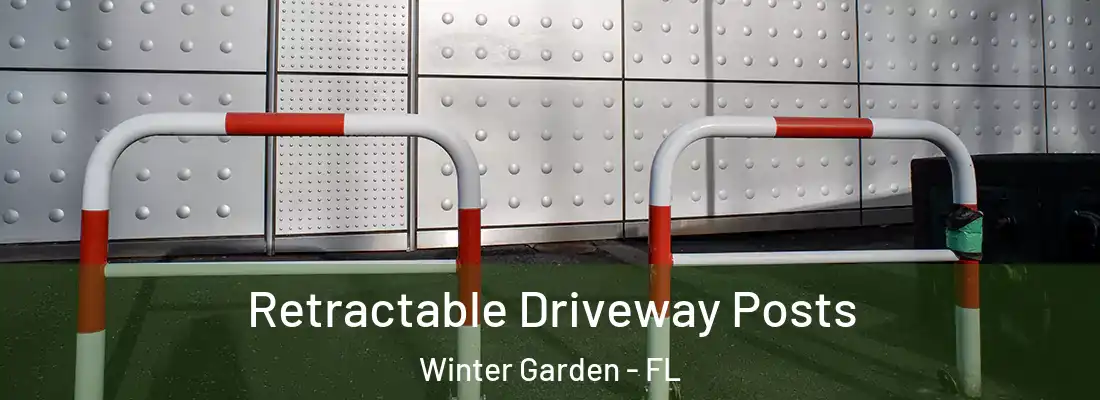  Retractable Driveway Posts Winter Garden - FL